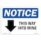 Signmission OSHA Notice, 5" Height, This Way Into Mine Down Arrow Sign With Symbol, 7" X 5", Landscape OS-NS-D-57-L-18667 - alternate 1